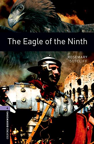 The Eagle of the Ninth (Oxford Bookworms)